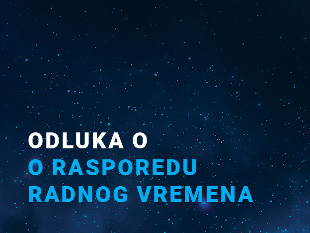 Odluka o rasporedu radnog vremena zaposlenih