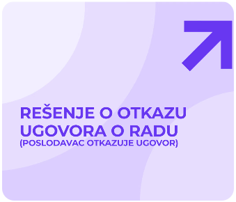 Rešenje o otkazu ugovora o radu (poslodavac otkazuje ugovor)